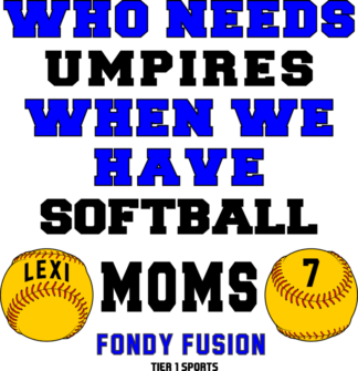 SB7 WHO NEEDS UMPIRES WHEN WE HAVE SOFTBALL MOMS