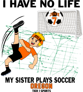 SOC12boy I HAVE NO LIFE MY SISTER PLAYS SOCCER