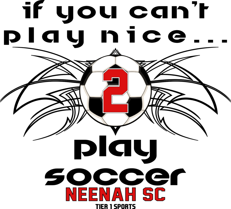 SOC19 IF YOU CAN'T PLAY NICE PLAY SOCCER
