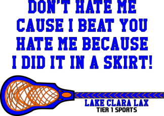LAX3 DONT HATE ME BECAUSE I BEAT YOU