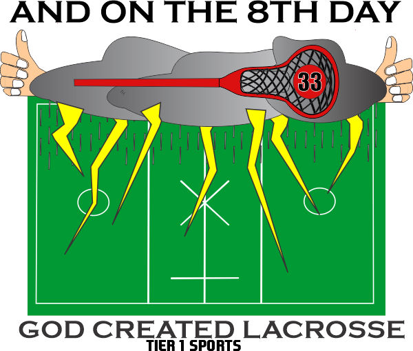 LAX26 ON THE 8TH DAY GOD CREATED LACROSSE