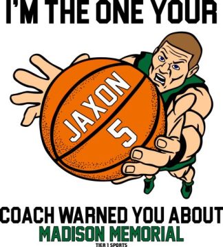 BASKET 08 IM THE ONE YOUR COACH WARNED YOU ABOUT